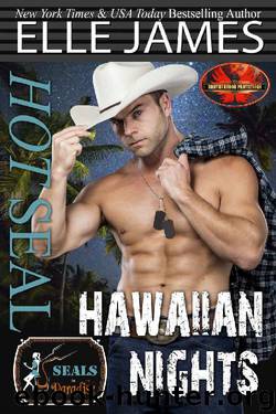 Hot SEAL, Hawaiian Nights: A Brotherhood Protectors Crossover Novel (SEALs in Paradise) by Elle James & Paradise Authors