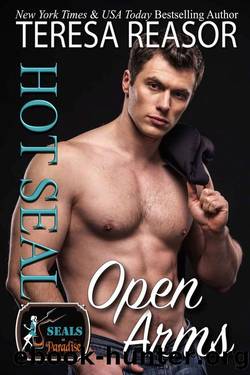Hot SEAL, Open Arms by Teresa Reasor & Paradise Authors