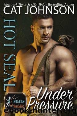 Hot SEAL, Under Pressure by Cat Johnson & Paradise Authors