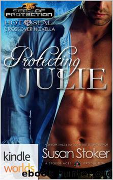 Hot SEALs: Protecting Julie (Kindle Worlds) (SEAL of Protection Book 0) by Susan Stoker