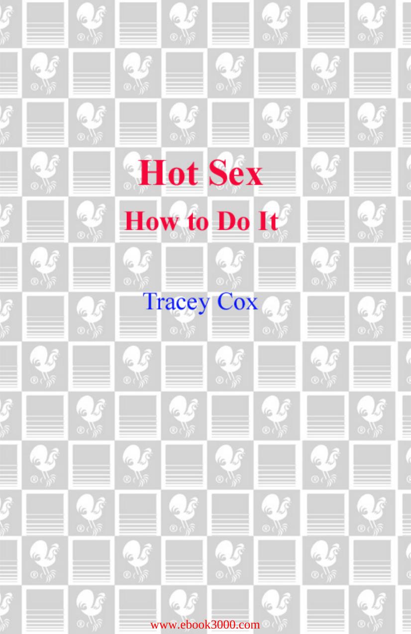 Hot Sex: How to Do It by Unknow