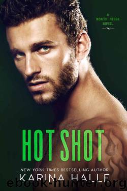 Hot Shot (North Ridge Book 3) by Karina Halle
