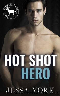 Hot Shot Hero: A Hero Club Novel by Jessa York & Hero Club