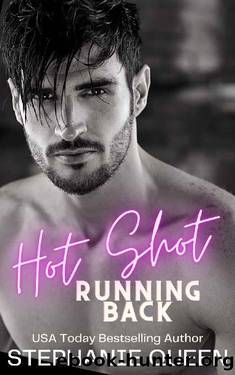 Hot Shot Running Back: A Friends to Lovers College Romance Novella (Big Men on Campus) by Stephanie Queen