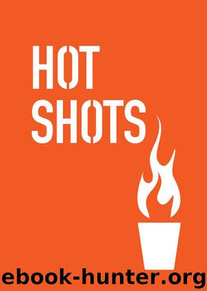 Hot Shots by Sarah Scheffel & Christine Gaze