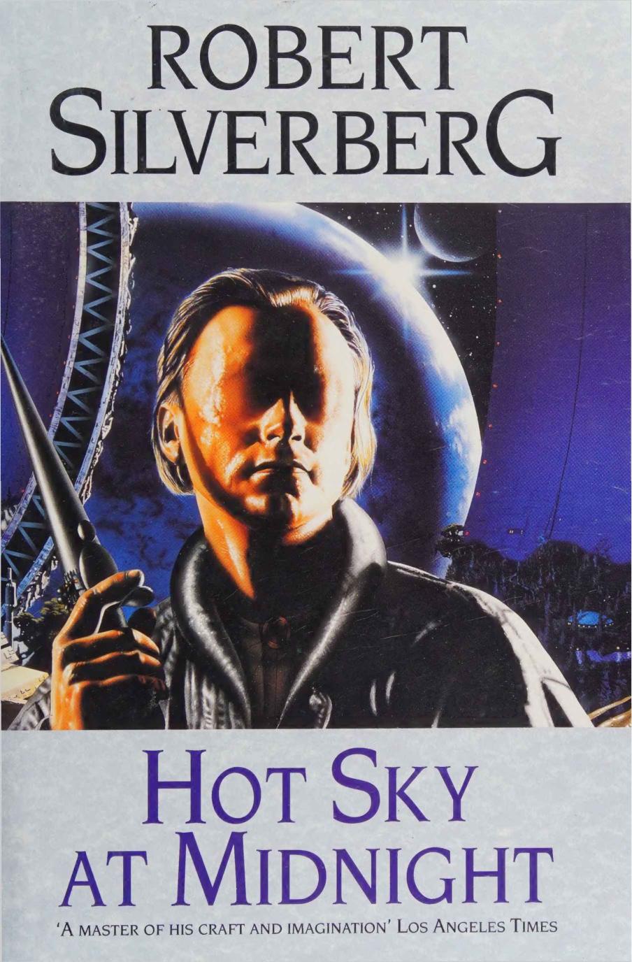Hot Sky at Midnight (1994) by Robert Silverberg