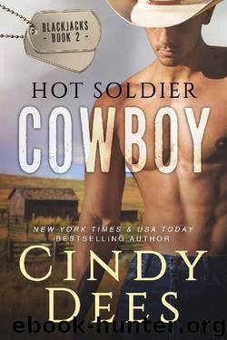 Hot Soldier Cowboy (The Blackjacks Book 2) by Cindy Dees
