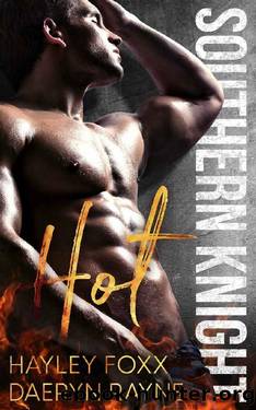 Hot Southern Knight by Hayley Foxx & Daeryn Rayne