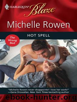 Hot Spell (The Wrong Bed Book 48) by Michelle Rowen