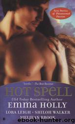 Hot Spell by Emma Holly & Lora Leigh & Shiloh Walker & Meljean Brook