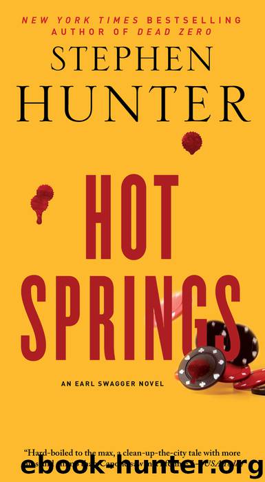 Hot Springs by Stephen Hunter