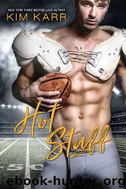 Hot Stuff by Kim Karr