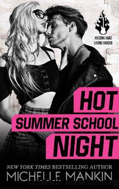 Hot Summer School Night (No Quarter Book 1) by Michelle Mankin