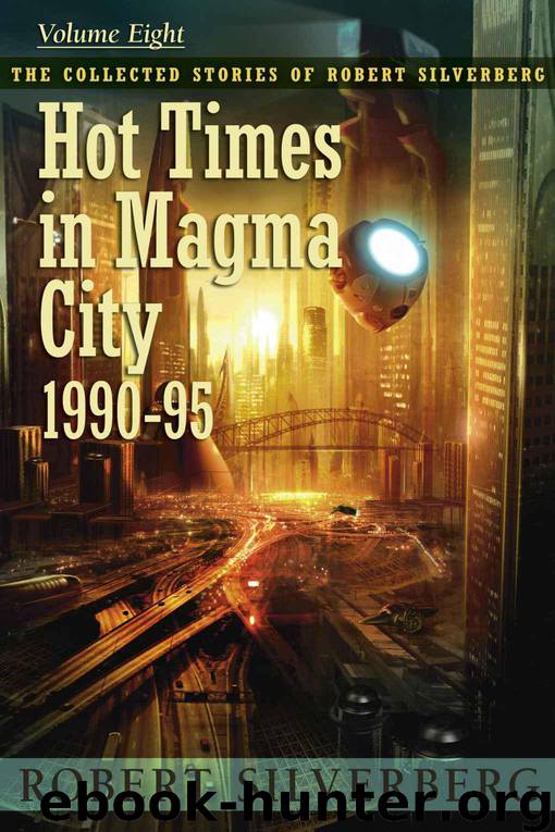 Hot Times in Magma City (1990-95 by Robert Silverberg