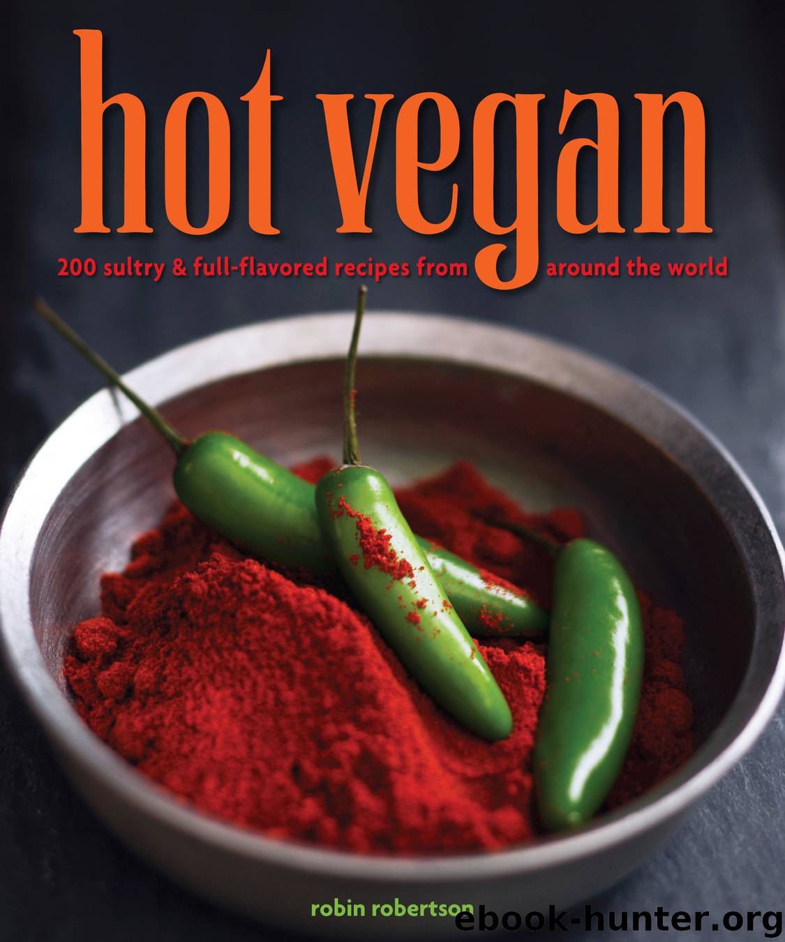 Hot Vegan by Robin Robertson