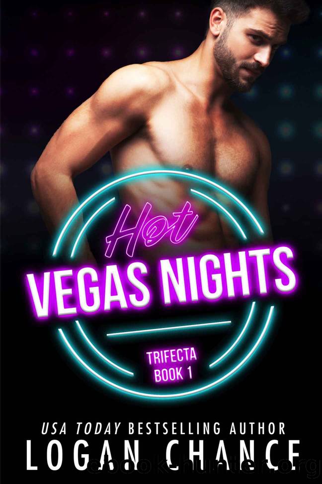 Hot Vegas Nights (The Trifecta Book 1) by Logan Chance