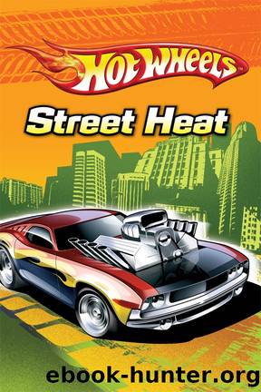 Hot Wheels: Street Heat by Charles Hofer