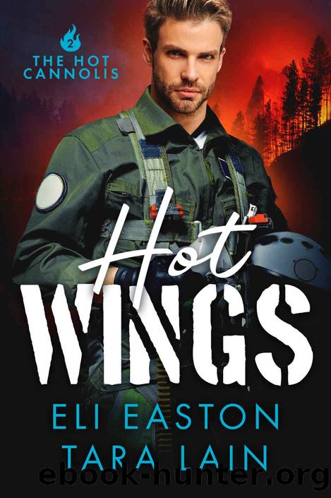 Hot Wings: The Hot Cannolis, book two by Easton Eli & Lain Tara