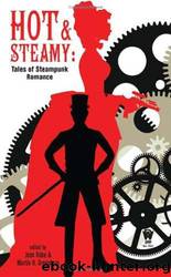 Hot and Steamy by Jean Rabe; Martin H Greenberg