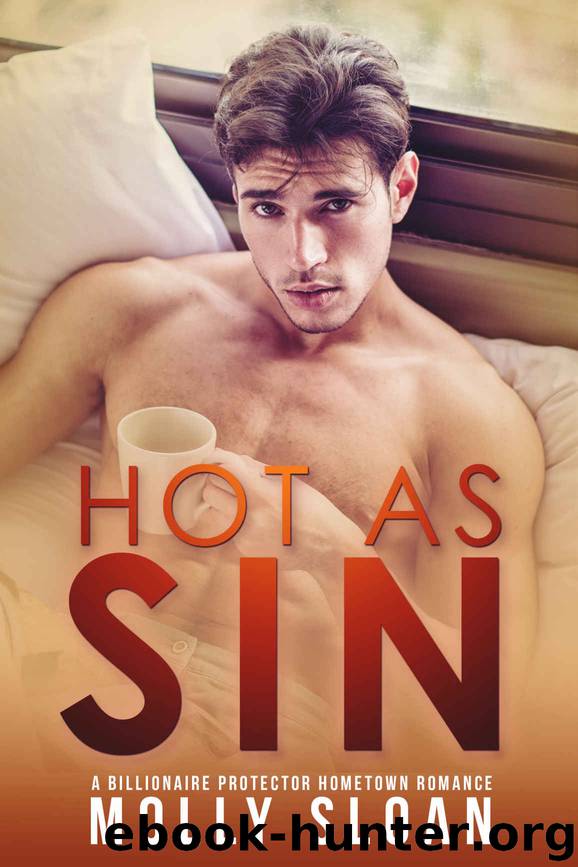 Hot as Sin: A Billionaire Hometown Romance (Billionaire Elements Book 1) by Molly Sloan
