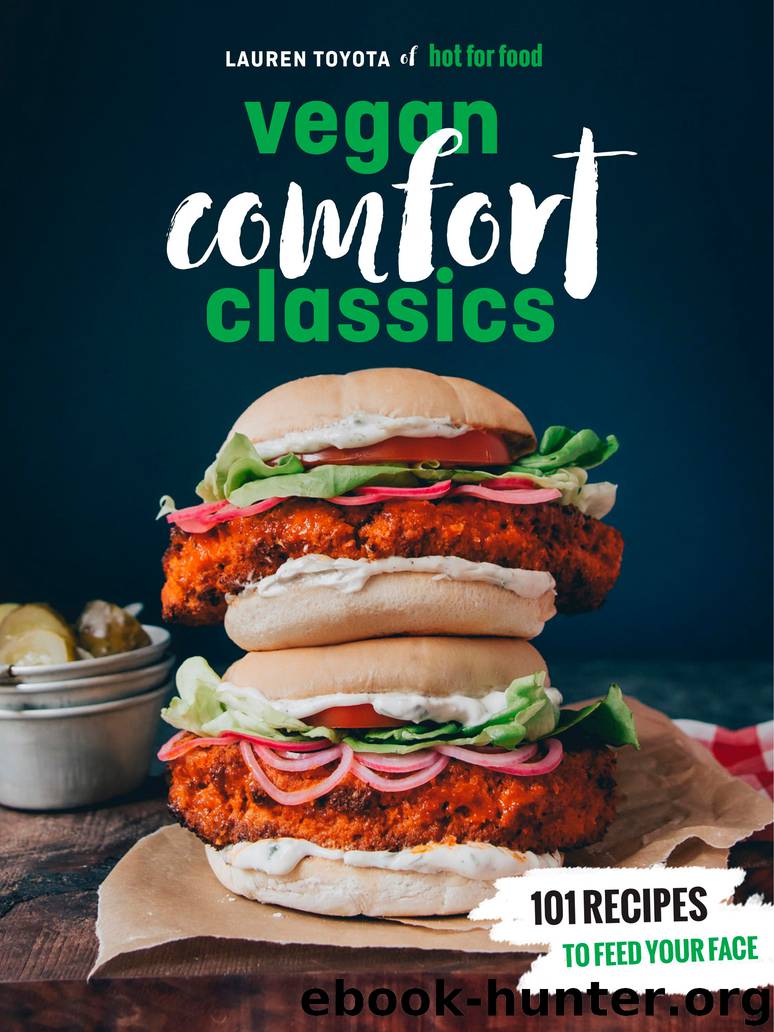 Hot for Food Vegan Comfort Classics by Lauren Toyota