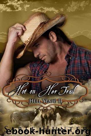 Hot on Her Trail (Hell Yeah!) by Hunter Sable