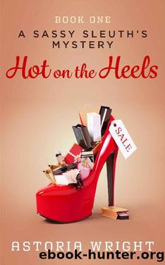 Hot on the Heels by Astoria Wright