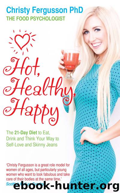 Hot, Healthy, Happy by Christy Fergusson