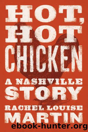 Hot, Hot Chicken by Rachel Louise Martin