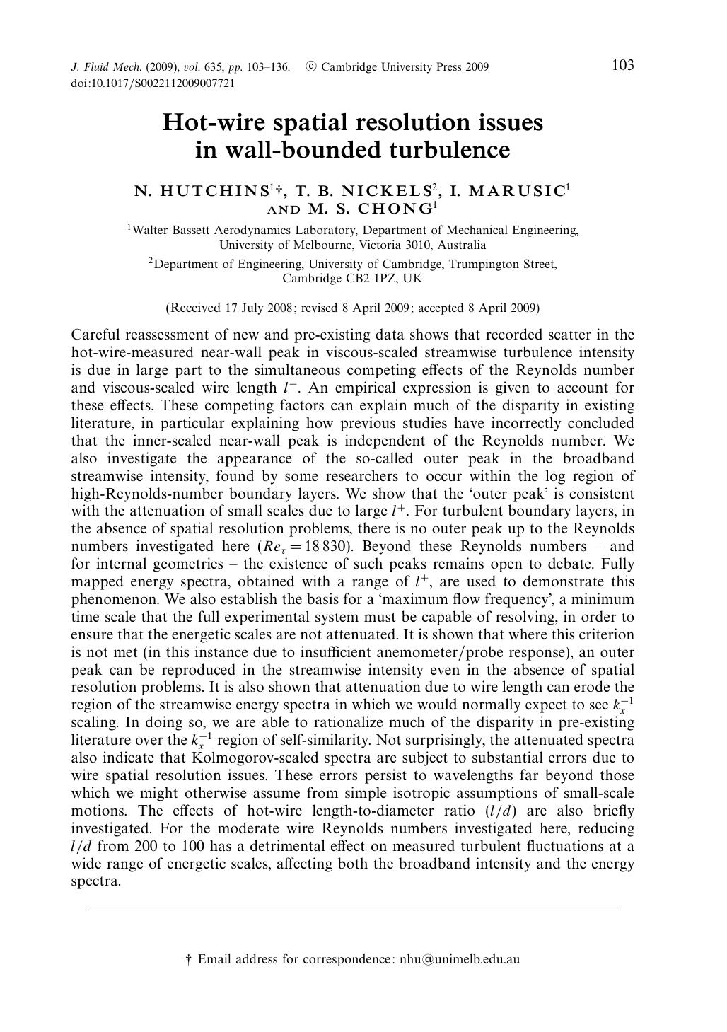 Hot-wire spatial resolution issues in wall-bounded turbulence by N. HUTCHINS T. B. NICKELS I. MARUSIC M. S. CHONG