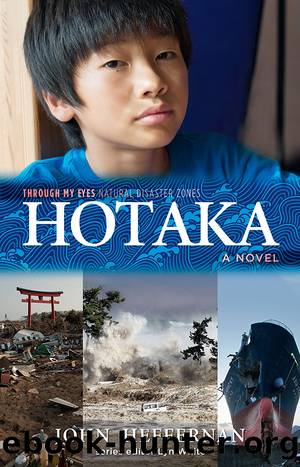 Hotaka: Through My Eyes by John Heffernan