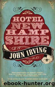 Hotel New Hampshire by John Irving