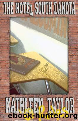 Hotel South Dakota by Kathleen Taylor