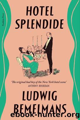 Hotel Splendide by Ludwig Bemelmans