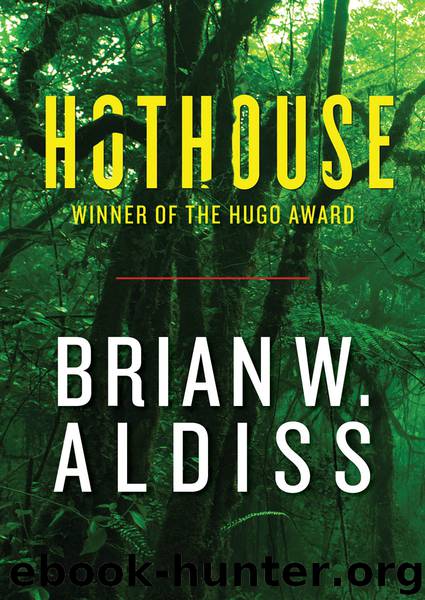 Hothouse by Brian W. Aldiss