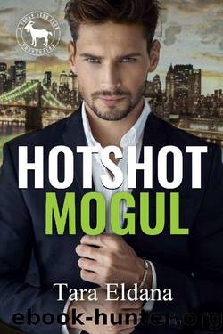 Hotshot Mogul: A Hero Club Novel by Tara Eldana & Hero Club