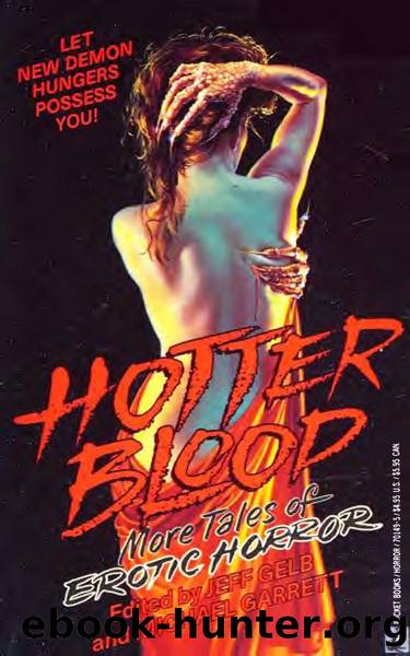 Hotter Blood - More Tales of Erotic Horror (1991) by Jeff Gelb && Michael Garrett (Eds.)