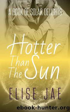 Hotter Than the Sun by Elise Jae
