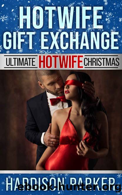 Hotwife Gift Exchange: The Naughty Sequel to Sin City Hotwife by Hardison Parker