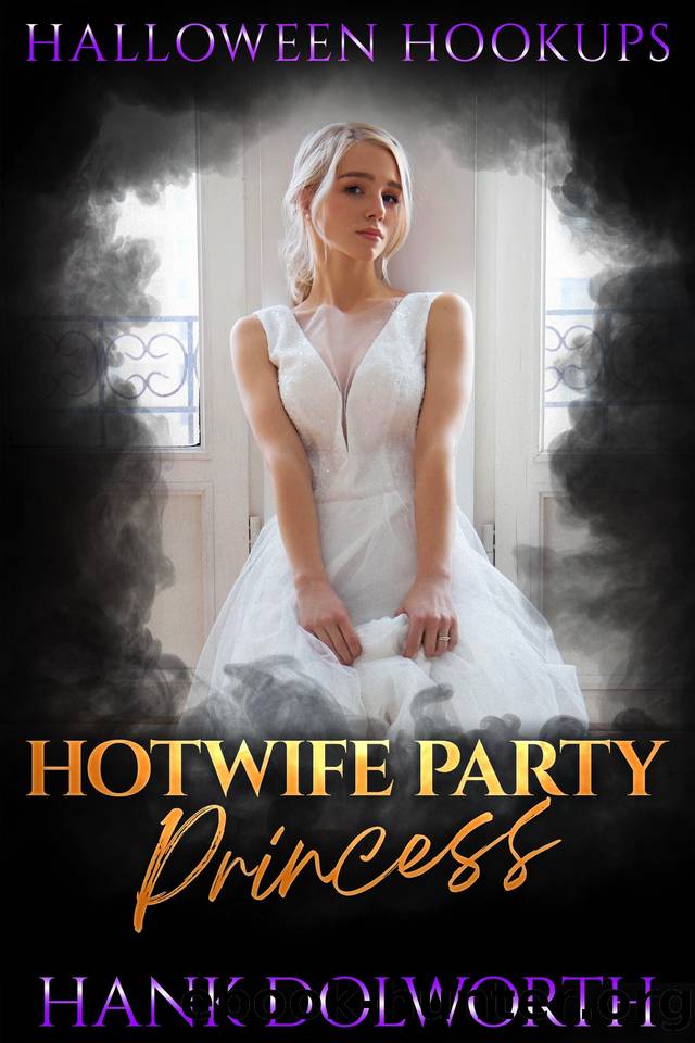 Hotwife Party Princess by Dolworth Hank