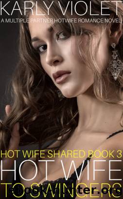 Hotwife to Swingers by Karly Violet