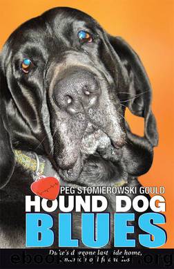 Hound Dog Blues by Peg Stomierowski Gould