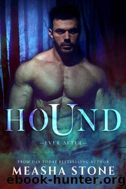 Hound: A Dark Romance Fox and the Hound Retelling (Ever After Book 4) by Measha Stone