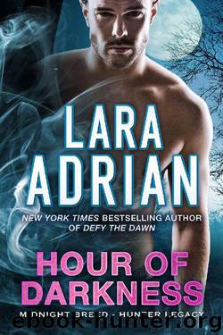 Hour of Darkness: A Hunter Legacy Novel (Midnight Breed Hunter Legacy Book 2) by Lara Adrian