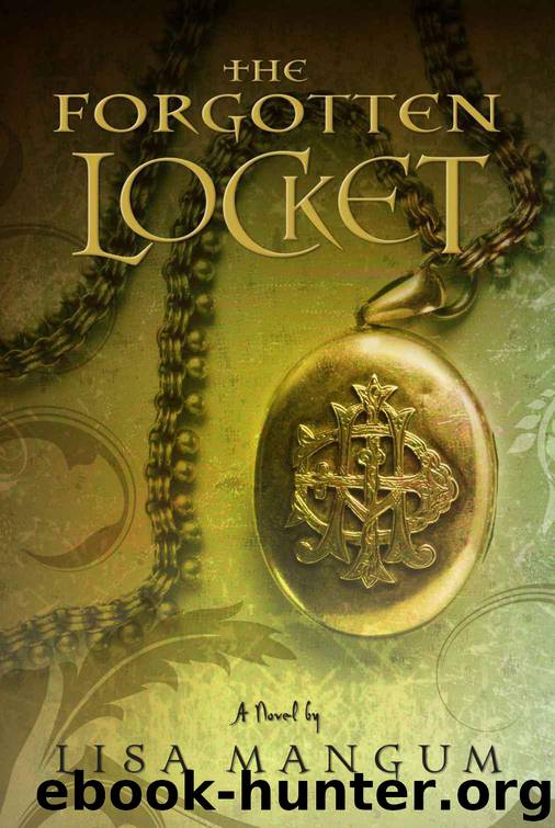 Hourglass Door Trilogy 03 - The Forgotten Locket by Lisa Mangum