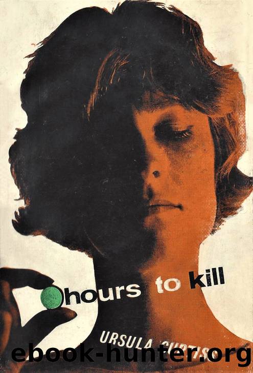 Hours to Kill by Ursula Curtiss
