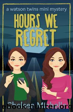 Hours we Regret: a fall Christian cozy mystery by Chelsea Michelle & Amanda Tero & A.M. Heath