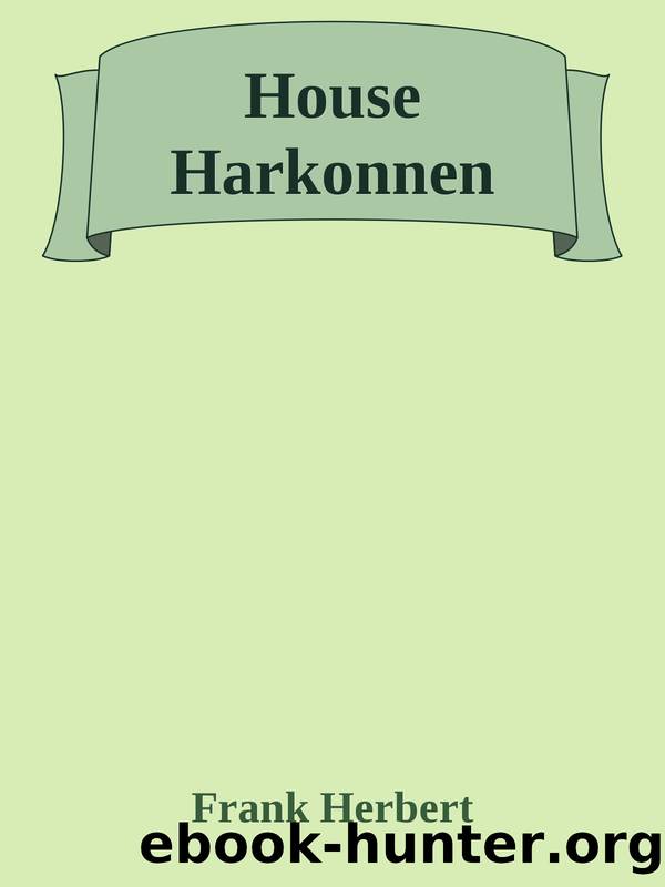 House Harkonnen by Frank Herbert