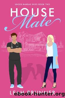 House Mate: A Sweet Medical RomCom. (Under Kansas Skies Book 3) by Leah Brunner