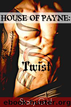 House Of Payne: Twist by Stacy Gail